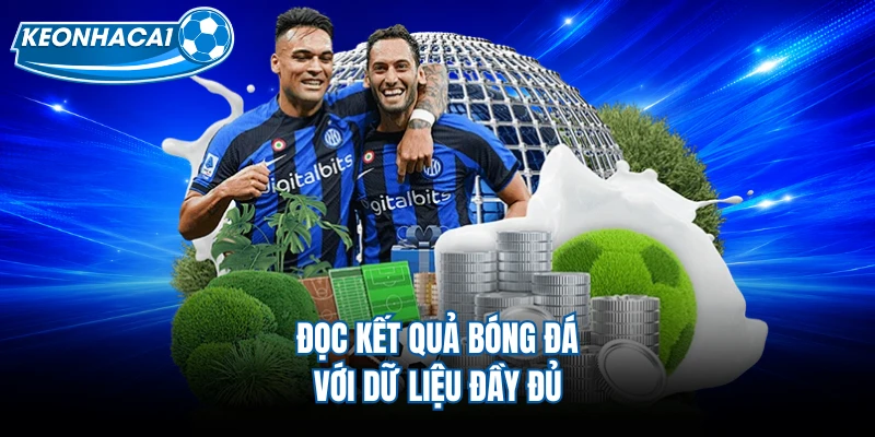 Đọc kết quả bóng đá với dữ liệu đầy đủ